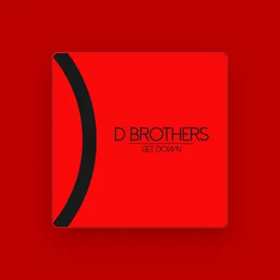Listen to D Brothers, watch music videos, read bio, see tour dates & more!