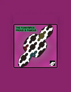 The Funky Brosを聴いたり、ミュージックビデオを鑑賞したり、経歴やツアー日程などを確認したりしましょう！
