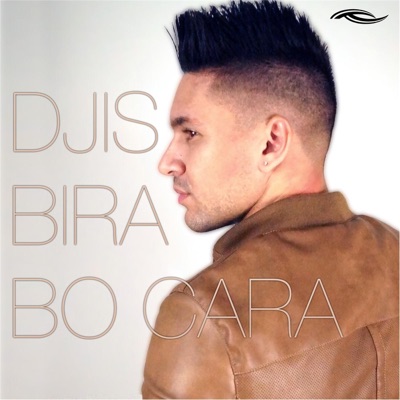 Djis Bira Bo Cara - Single