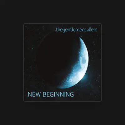 Listen to Thegentlemencallers, watch music videos, read bio, see tour dates & more!