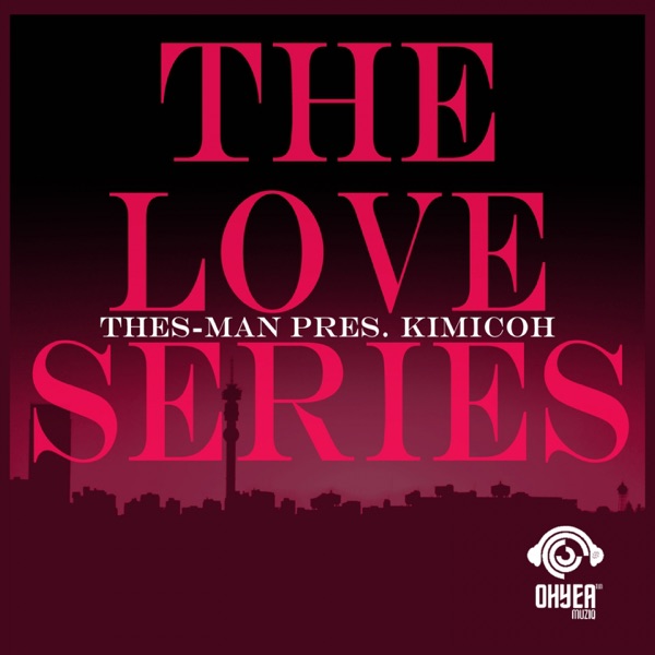 Thes-Man Pres. Kimicoh - The Love Series - Single