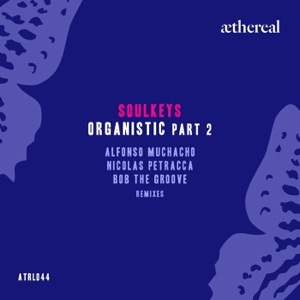 Organistic, Pt. 2 (Remixes) - Single