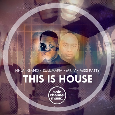 This Is House (feat. Mr. V & Miss Patty) - EP