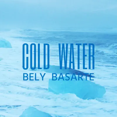 Cold Water - Single - Bely Basarte