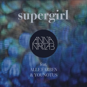 Supergirl (feat. Alle Farben & Younotus)