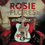 Rosie Flores - Drug Store Rock and Roll