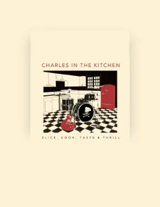 Ascolta Charles in the Kitchen, guarda video musicali, leggi la biografia, vedi le date del tour & altro!