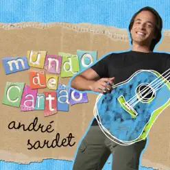 Mundo de Cartão - Andre Sardet