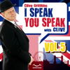 I speak you speak with Clive Vol. 5 - Clive Griffiths