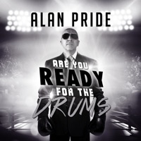 Are You Ready for the Drums - EP - Alan Pride
