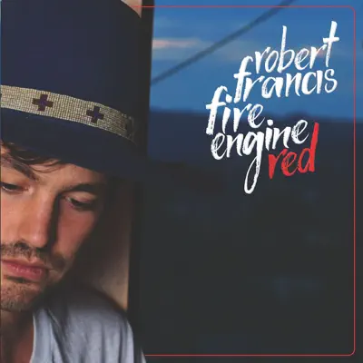 Fire Engine Red - Robert Francis