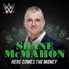 Stream & download WWE: Here Comes the Money (Shane McMahon)