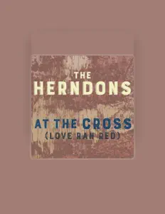 Ακούστε περιεχόμενο από The Herndons, παρακολουθήστε μουσικά βίντεο, διαβάστε το βιογραφικό, δείτε ημερομηνίες περιοδείας, και πολλά ακόμη!