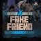Fake Friend (feat. Lodilikie) - Rickman lyrics