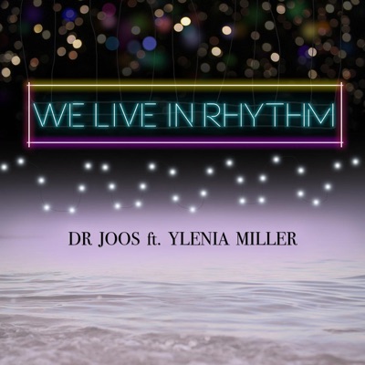 We Live in Rhythm (feat. Ylenia Miller) - Single