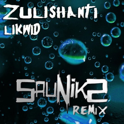 Likwid (Sauniks Remix) - Single