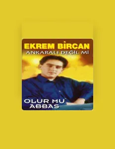 Ekrem Bircanを聴いたり、ミュージックビデオを鑑賞したり、経歴やツアー日程などを確認したりしましょう！
