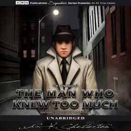 The Man Who Knew Too Much (Unabridged)