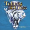 Take Up the Cross, Vol. 3