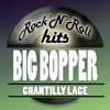 Chantilly Lace - The Big Bopper