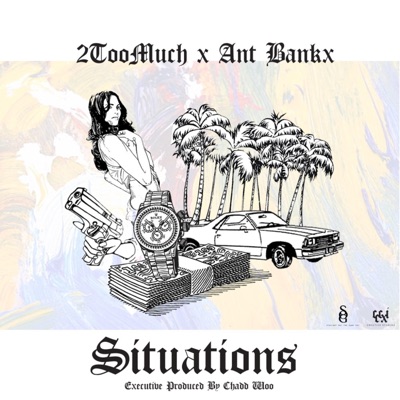 Situations (feat. 2too Much & Ant Bankx) - Single