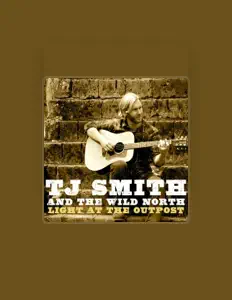 TJ Smith and the Wild Northを聴いたり、ミュージックビデオを鑑賞したり、経歴やツアー日程などを確認したりしましょう！