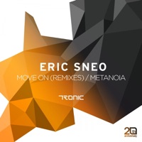 Move On (Remixes) / Metanoia - Single - Eric Sneo