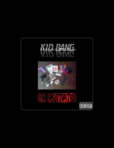 聆聽 Kid Bang、觀看音樂影片、閱讀小傳、查看巡演日期等！