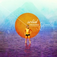 Frenemies & Ends - EP - Solid