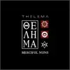 Merciful Nuns - Thelema