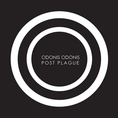 Ascolta 'Post Plague' di Odonis Odonis