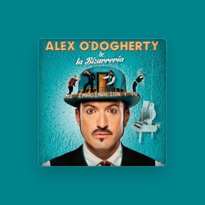 Escucha a Alex O'Dogherty, mira videos musicales, lee su biografía, consulta las fechas de las gira y más.