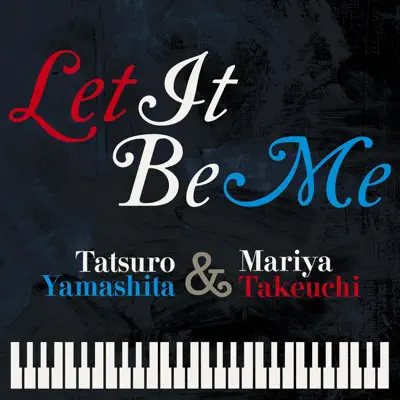 Let It Be Me - Single - Mariya Takeuchi