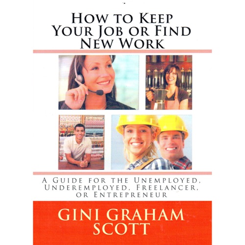 How to Keep Your Job or Find New Work (Unabridged) cover