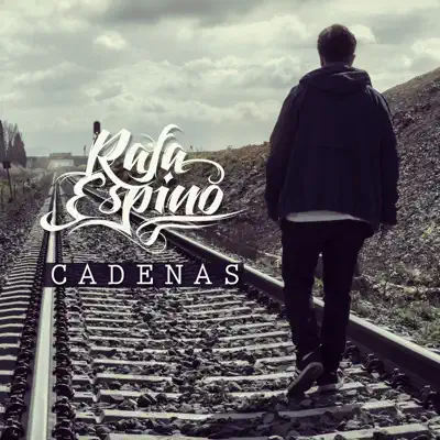 Cadenas - Single - Rafa Espino