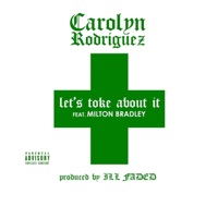 Let's Toke About It (feat. Milton Bradley) - Single - Carolyn Rodriguez