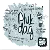Van Huys Uit - Pluk de Dag