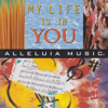 My Life Is In You (Split Trax) - Alleluia Worship Band