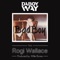 Bad Boy (feat. Rogi Wallace) - DABOYWAY lyrics
