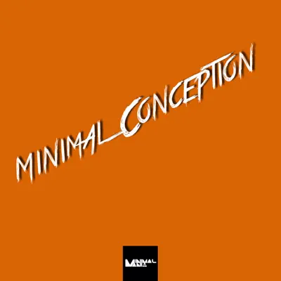Hör dir „Minimal Conception“ von Various Artists an