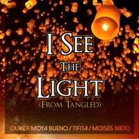 I See the Light (From 