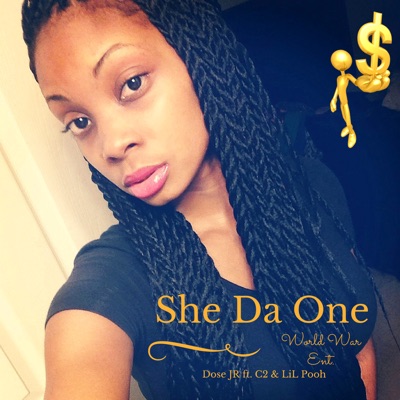 She Da One (feat. C2 & Lil Pooh) - Single