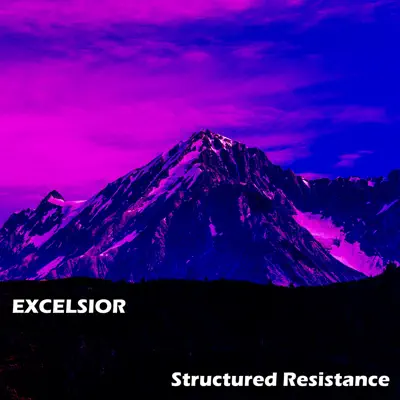 Escucha Structured Resistance de Excelsior & Stephen Philips