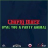 Gyal You a Party Animal - Single