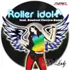 Roller Idol - Devil Lady (Radio Edit) [feat. Bonfeel Electro Band]