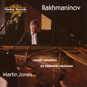 Rachmaninoff: Corelli Variations & Six Moments Musicaux