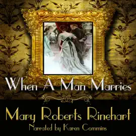 When a Man Marries (Unabridged)