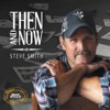 Steve Smith - Then I Found You