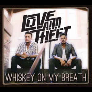 Love and Theft - Anytime, Anywhere - Line Dance Music