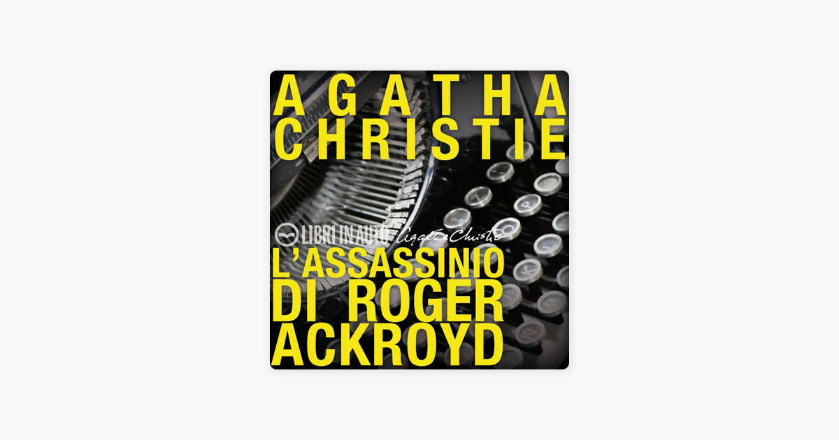 ‎L'Assassinio di Roger Ackroyd: Un mistero per Hercule Poirot by Agatha